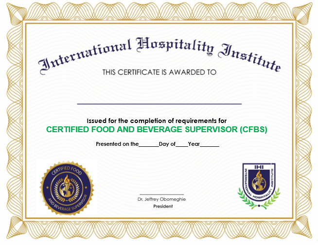 Certified Food and Beverage Supervisor (CFBS) Certification Certified Food and Beverage Supervisor (CFBS) Certification